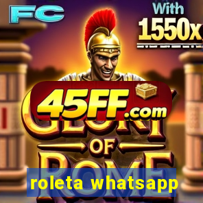 roleta whatsapp